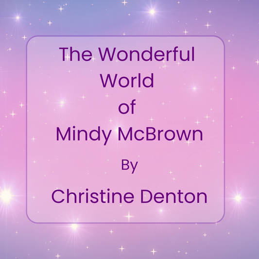 The Wonderful World of Mindy McBrown: A Heartwarming Kids’ Book About Kindness, Confidence, and Celebrating Differences (Ages 3–12)