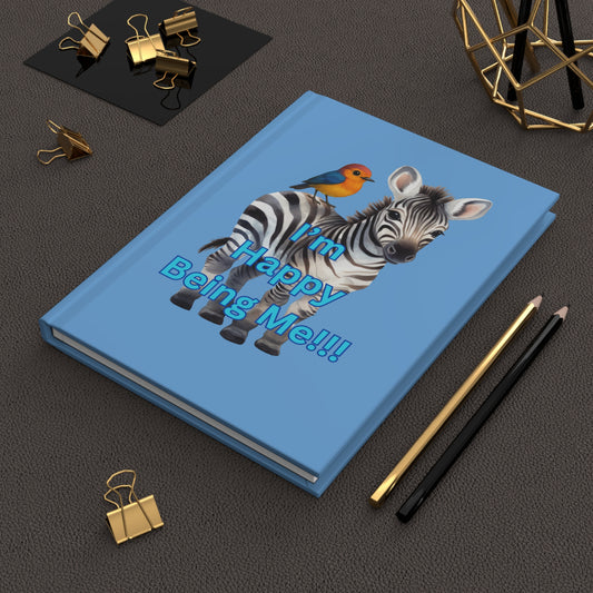 Zippy the Zebra Hardcover Journal - Happy Being Me! | Inspirational Notebook, Gift for Kids, Journal for Positivity, Cute Animal Design, Motivational [...]